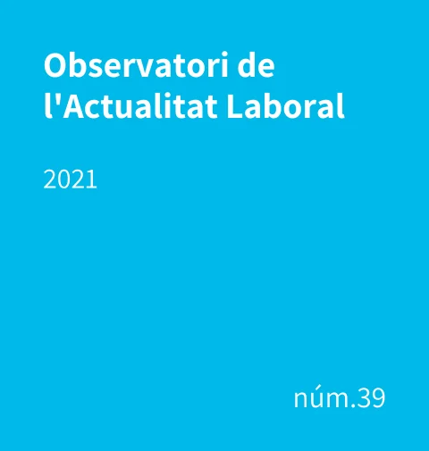 Observatori de l’Actualitat Laboral – 3r trimestre de 2021
