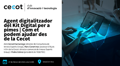 Agent digitalitzador del Kit Digital per a pimes | Com et podem ajudar des de la Cecot