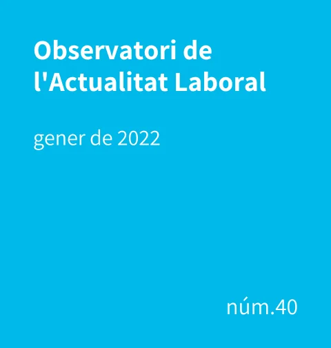 Observatori de l’Actualitat Laboral – Resultat anual 2021