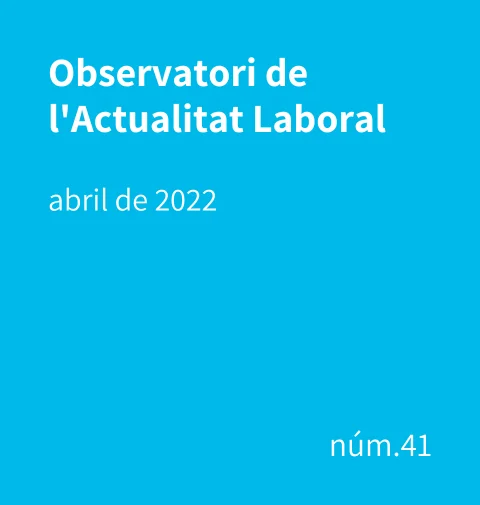 Observatori de l’Actualitat Laboral – 1r trimestre de 2022