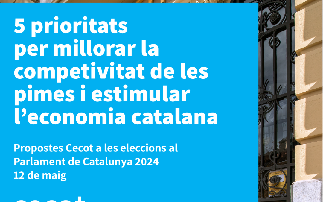 Propostes Cecot a les eleccions al Parlament de Catalunya 2024