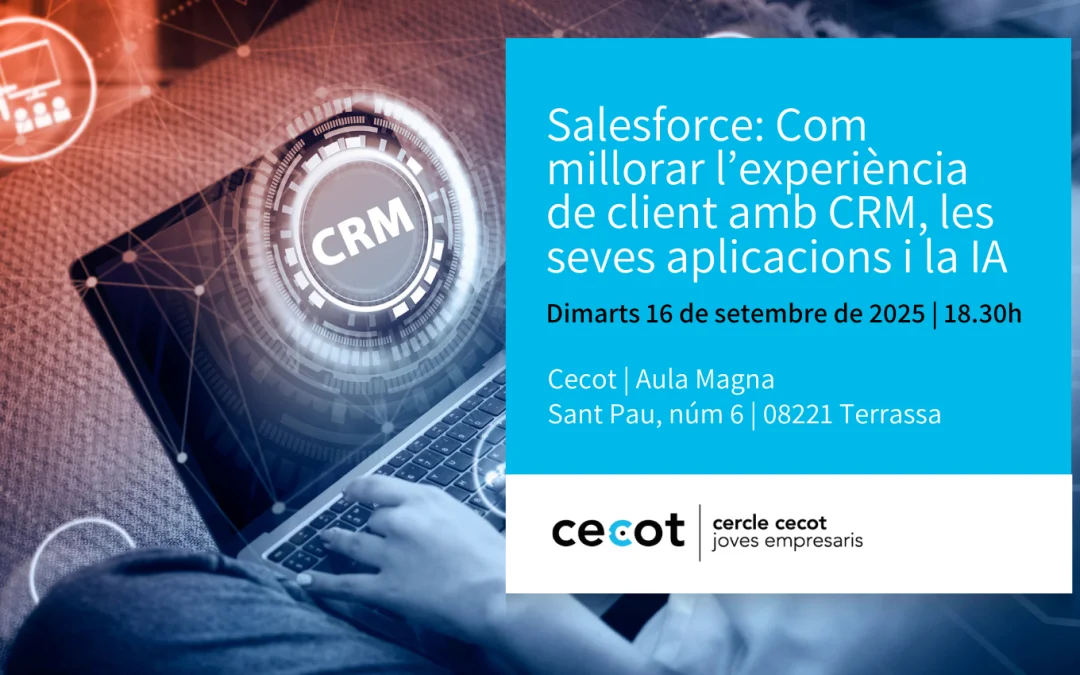Salesforce: Com millorar l’experiència de client amb CRM, les seves aplicacions i la IA