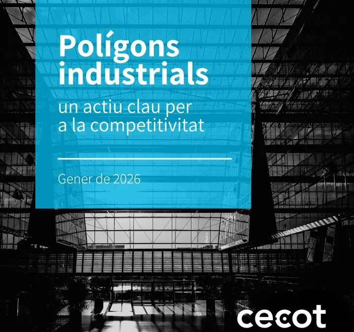 La Cecot alerta que el deteriorament dels polígons industrials posa en risc la competitivitat de l’economia catalana i reclama un pla específic en inversió i una governança més efectiva