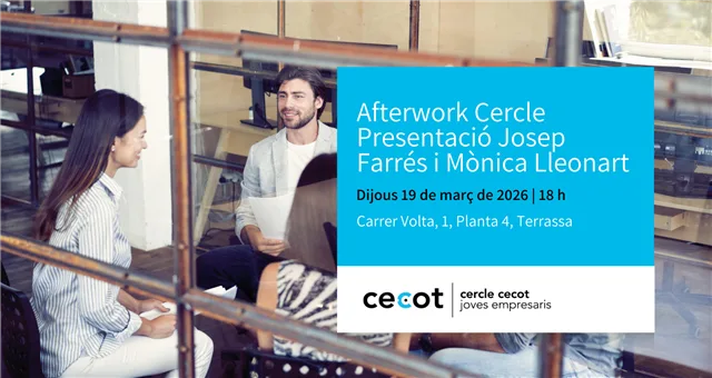Afterwork Cercle | Presentació amb Josep Farrés i Mónica Lleonart