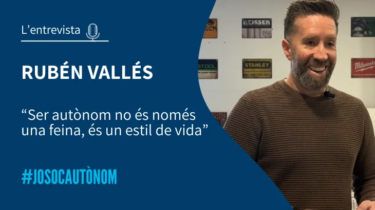 Autònoms que inspiren: la història d’en Rubén Vallés