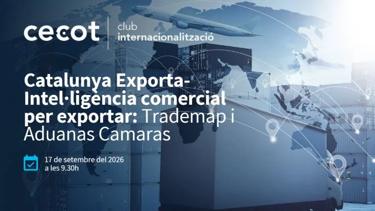 Catalunya Exporta- Intel·ligència comercial per exportar: Trademap i Aduanas Camaras