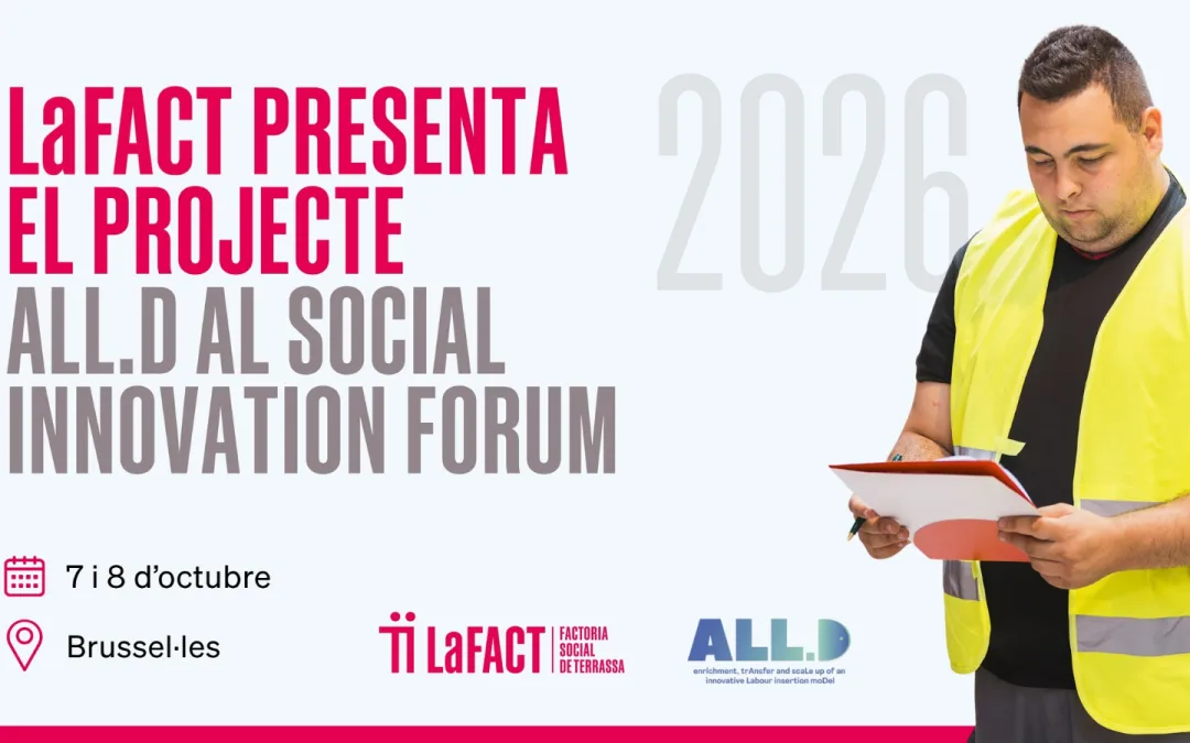 LaFACT entre els tres millors projectes d’innovació social d’Europa amb ALL.D al Social Innovation Forum 2026 de Brussel·les
